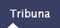 Tribuna